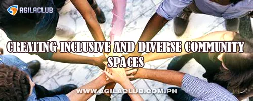 Creating Inclusive and Diverse Community Spaces